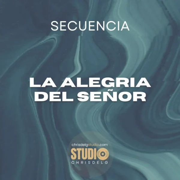 La alegria del Señor - Secuencia