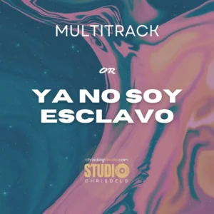 Ya no soy esclavo - Julio Melgar - Multitrack