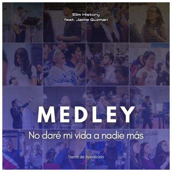 No daré mi vida a nadie más (Medley) - Elim History